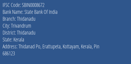State Bank Of India Thidanadu Branch Thidanadu IFSC Code SBIN0008672
