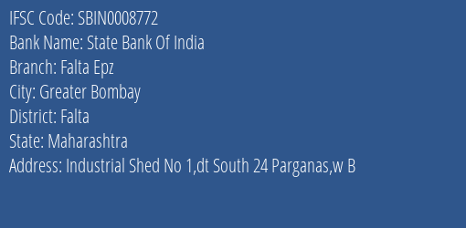 State Bank Of India Falta Epz Branch Falta IFSC Code SBIN0008772