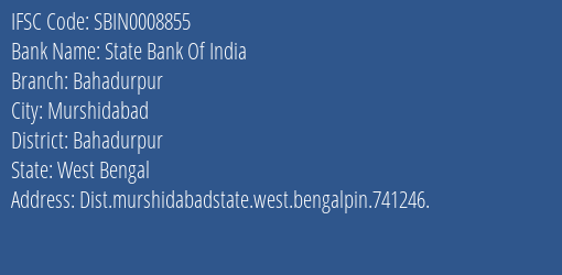 State Bank Of India Bahadurpur Branch Bahadurpur IFSC Code SBIN0008855