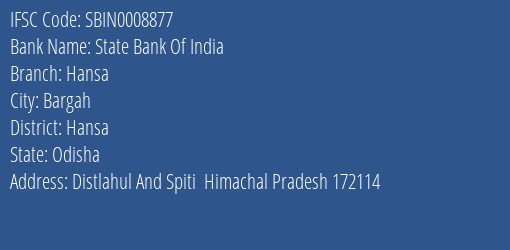 State Bank Of India Hansa Branch Hansa IFSC Code SBIN0008877