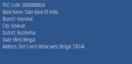 State Bank Of India Hazrahat Branch Kochbehar IFSC Code SBIN0008924