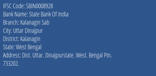 State Bank Of India Kalanagin Sab Branch Kalanagin IFSC Code SBIN0008928