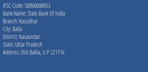 State Bank Of India Kasudhar Branch Kasaundar IFSC Code SBIN0008953