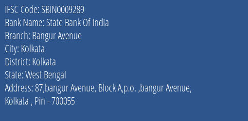 State Bank Of India Bangur Avenue Branch Kolkata IFSC Code SBIN0009289