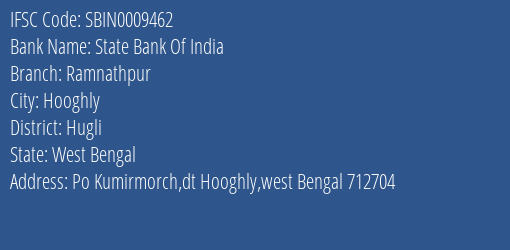 State Bank Of India Ramnathpur Branch Hugli IFSC Code SBIN0009462