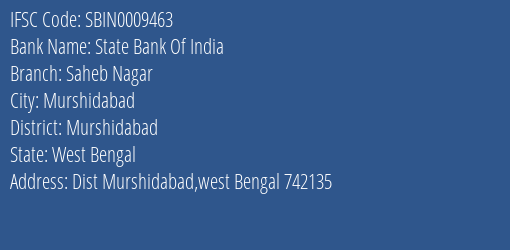State Bank Of India Saheb Nagar Branch Murshidabad IFSC Code SBIN0009463