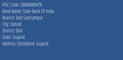 State Bank Of India Doli Santrampur Branch Doli IFSC Code SBIN0009478