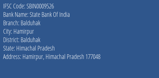 State Bank Of India Balduhak Branch Balduhak IFSC Code SBIN0009526