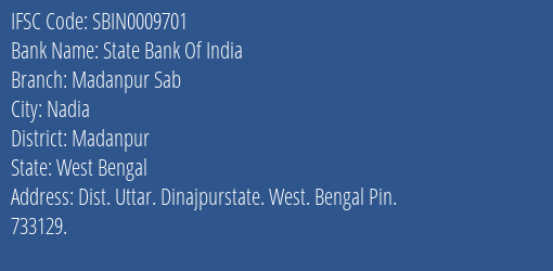 State Bank Of India Madanpur Sab Branch Madanpur IFSC Code SBIN0009701