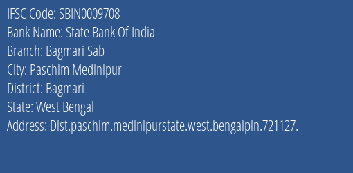 State Bank Of India Bagmari Sab Branch Bagmari IFSC Code SBIN0009708