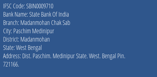 State Bank Of India Madanmohan Chak Sab Branch Madanmohan IFSC Code SBIN0009710