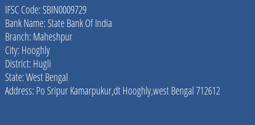 State Bank Of India Maheshpur Branch Hugli IFSC Code SBIN0009729