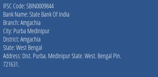 State Bank Of India Amgachia Branch Amgachia IFSC Code SBIN0009844