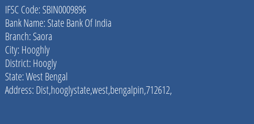 State Bank Of India Saora Branch Hoogly IFSC Code SBIN0009896