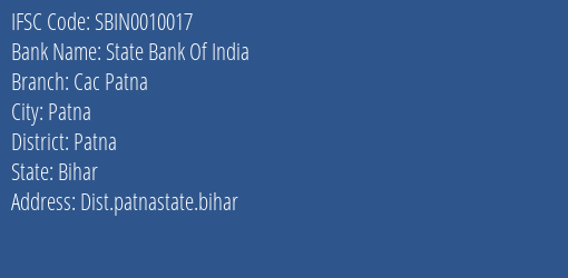 State Bank Of India Cac Patna Branch, Branch Code 010017 & IFSC Code Sbin0010017