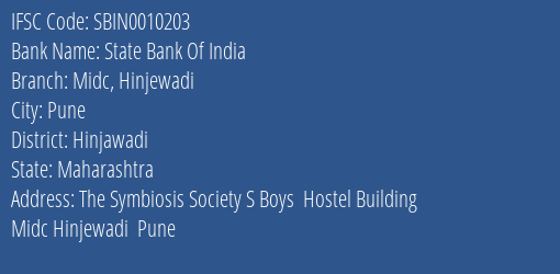 State Bank Of India Midc Hinjewadi Branch Hinjawadi IFSC Code SBIN0010203