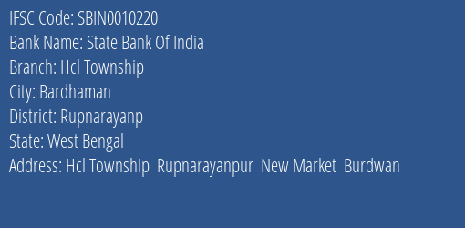 State Bank Of India Hcl Township Branch Rupnarayanp IFSC Code SBIN0010220