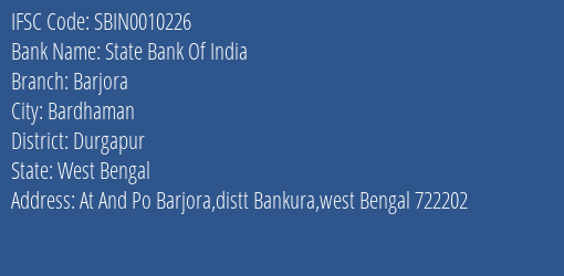 State Bank Of India Barjora Branch Durgapur IFSC Code SBIN0010226