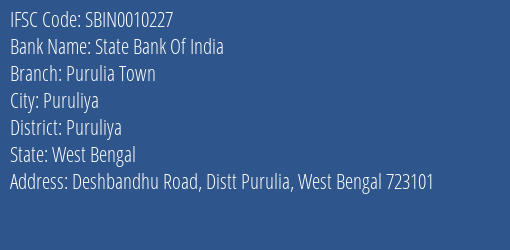 State Bank Of India Purulia Town Branch Puruliya IFSC Code SBIN0010227