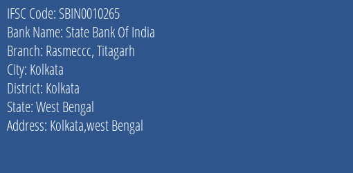 State Bank Of India Rasmeccc Titagarh Branch Kolkata IFSC Code SBIN0010265