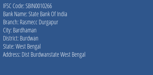 State Bank Of India Rasmecc Durgapur Branch Burdwan IFSC Code SBIN0010266