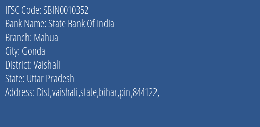 State Bank Of India Mahua Branch Vaishali IFSC Code SBIN0010352