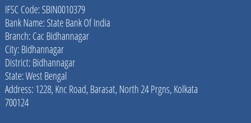 State Bank Of India Cac Bidhannagar Branch Bidhannagar IFSC Code SBIN0010379