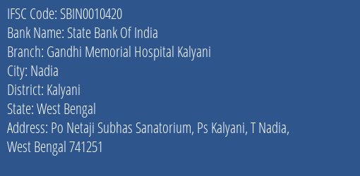 State Bank Of India Gandhi Memorial Hospital Kalyani Branch Kalyani IFSC Code SBIN0010420