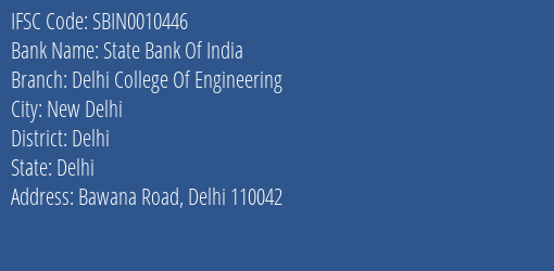 State Bank Of India Delhi College Of Engineering Branch Delhi IFSC Code SBIN0010446