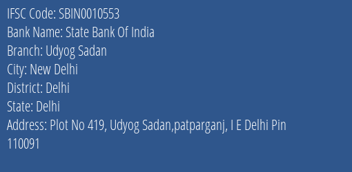 State Bank Of India Udyog Sadan Branch Delhi IFSC Code SBIN0010553