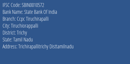 State Bank Of India Ccpc Tiruchirapalli Branch, Branch Code 010572 & IFSC Code Sbin0010572