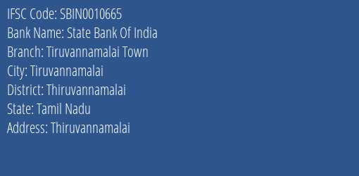 State Bank Of India Tiruvannamalai Town Branch, Branch Code 010665 & IFSC Code Sbin0010665