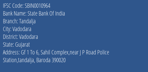 State Bank Of India Tandalja Branch Vadodara IFSC Code SBIN0010964