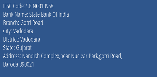 State Bank Of India Gotri Road Branch Vadodara IFSC Code SBIN0010968