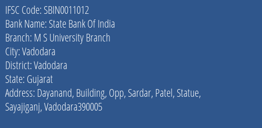 State Bank Of India M S University Branch Branch Vadodara IFSC Code SBIN0011012