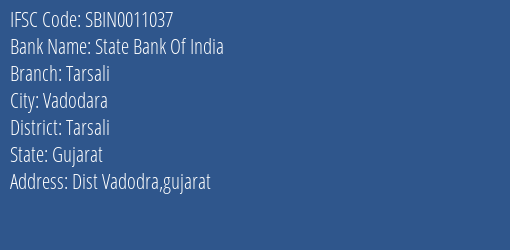 State Bank Of India Tarsali Branch Tarsali IFSC Code SBIN0011037