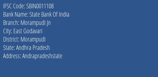 State Bank Of India Morampudi Jn Branch Morampudi IFSC Code SBIN0011108