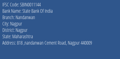 State Bank Of India Nandanwan Branch Nagpur IFSC Code SBIN0011144