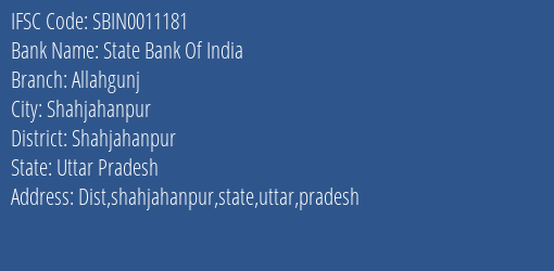 State Bank Of India Allahgunj Branch Shahjahanpur IFSC Code SBIN0011181