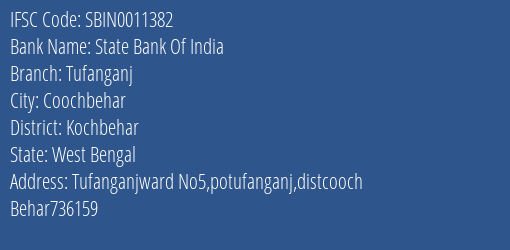State Bank Of India Tufanganj Branch Kochbehar IFSC Code SBIN0011382