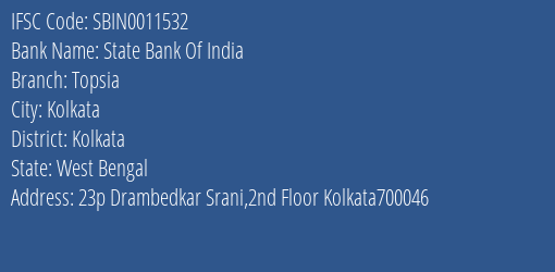 State Bank Of India Topsia Branch Kolkata IFSC Code SBIN0011532