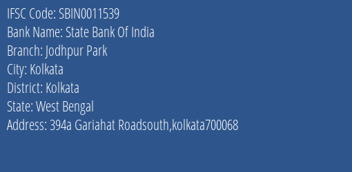 State Bank Of India Jodhpur Park Branch Kolkata IFSC Code SBIN0011539
