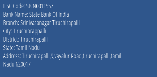 State Bank Of India Srinivasanagar Tiruchirapalli Branch, Branch Code 011557 & IFSC Code Sbin0011557