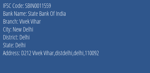 State Bank Of India Vivek Vihar Branch Delhi IFSC Code SBIN0011559