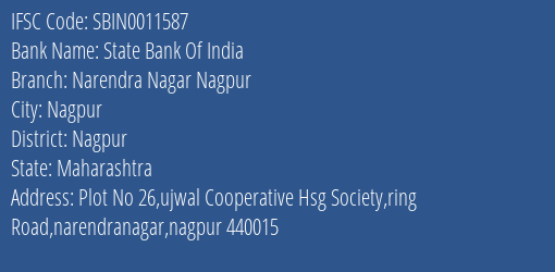 State Bank Of India Narendra Nagar Nagpur Branch Nagpur IFSC Code SBIN0011587