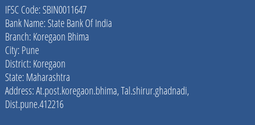 State Bank Of India Koregaon Bhima Branch Koregaon IFSC Code SBIN0011647