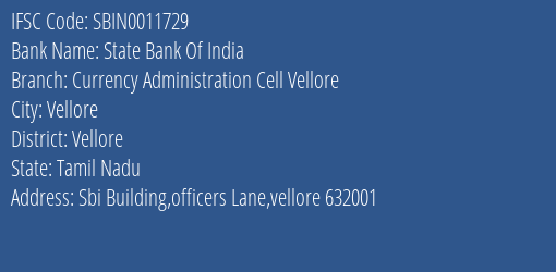 State Bank Of India Currency Administration Cell Vellore Branch, Branch Code 011729 & IFSC Code Sbin0011729