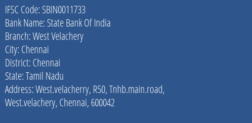 State Bank Of India West Velachery Branch, Branch Code 011733 & IFSC Code Sbin0011733