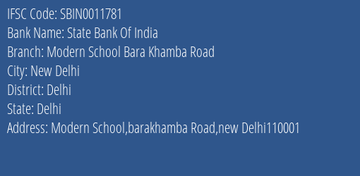 State Bank Of India Modern School Bara Khamba Road Branch, Branch Code 011781 & IFSC Code Sbin0011781