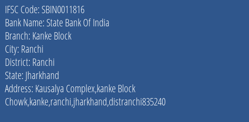 State Bank Of India Kanke Block Branch Ranchi IFSC Code SBIN0011816